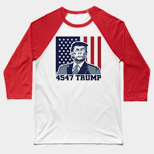 Trump 4547 Art Wrok July 4th Baseball T-Shirt